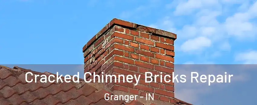  Cracked Chimney Bricks Repair Granger - IN