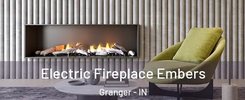  Electric Fireplace Embers Granger - IN