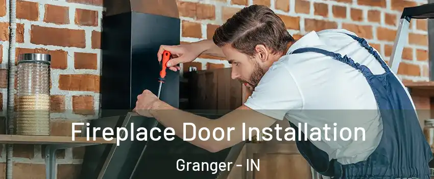  Fireplace Door Installation Granger - IN