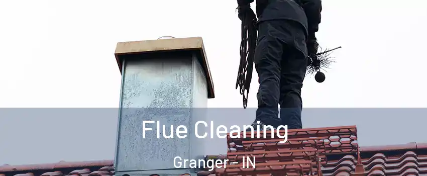  Flue Cleaning Granger - IN