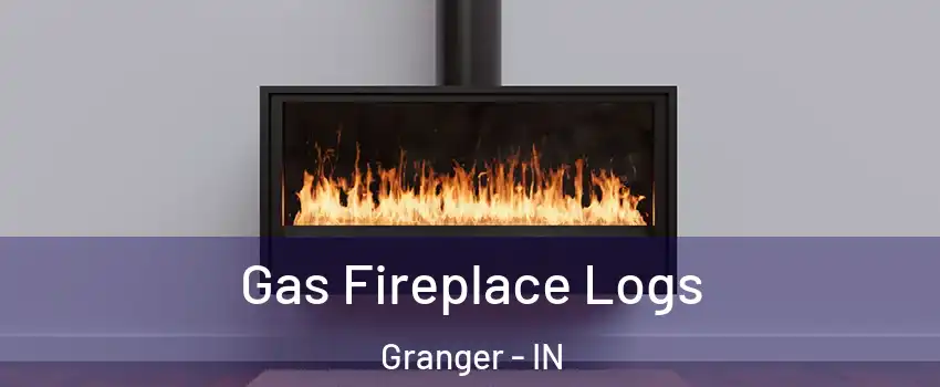  Gas Fireplace Logs Granger - IN