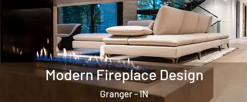  Modern Fireplace Design Granger - IN