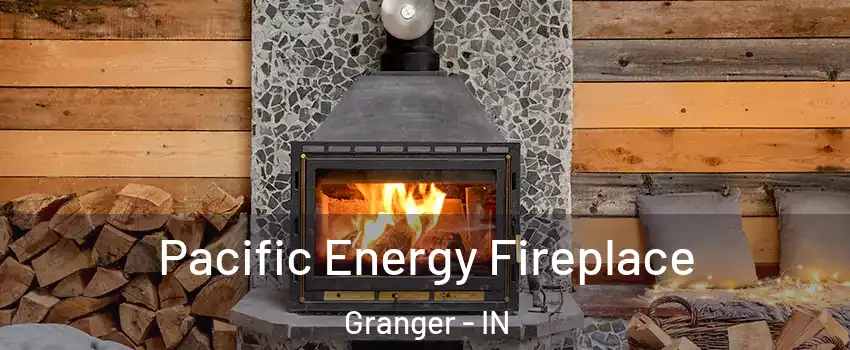  Pacific Energy Fireplace Granger - IN